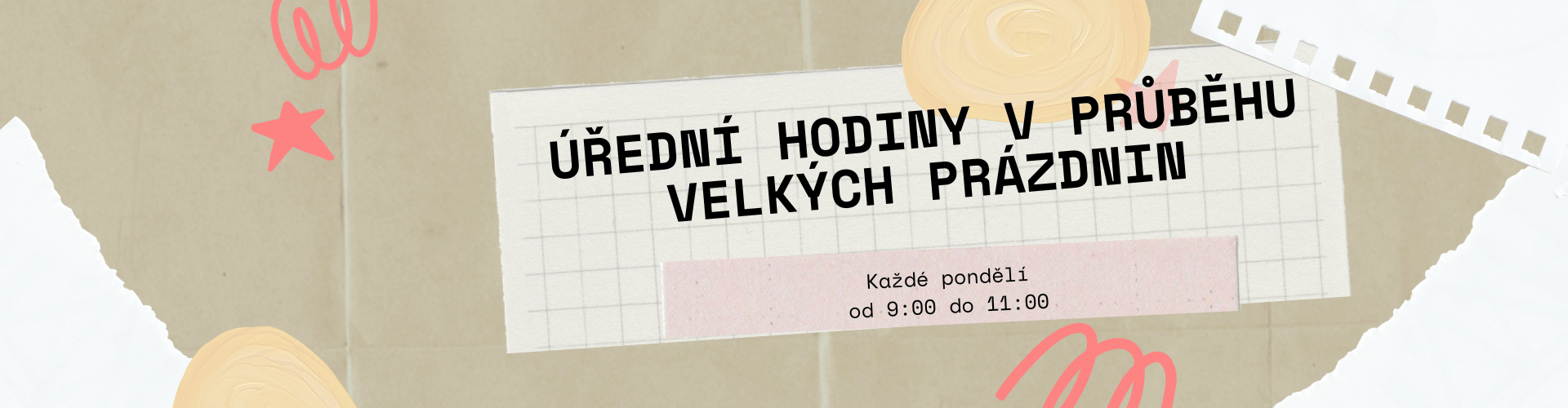 pracovní doba během velkých prázdnin
